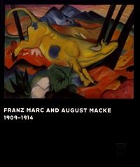 Vivian Endicott Barnett - Franz Marc and August Macke 1909-1914.