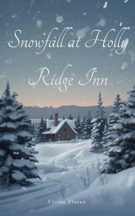 Snowfall at Holly Ridge Inn