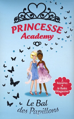 Vivian French - Princesse Academy  : Le Bal des Papillons.