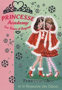 Princesse Alice et le Royaume des Glaces