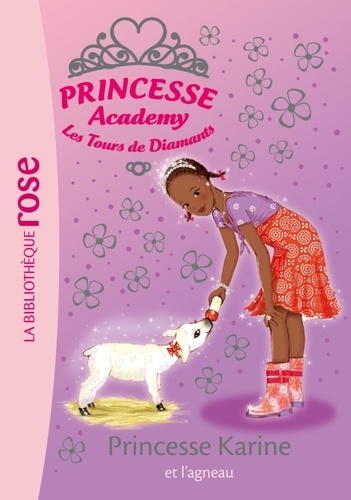Vivian French - Princesse Academy - Les Tours de Diamants Tome 38 : Princesse Karine et l'agneau.
