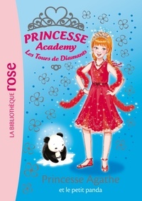 Vivian French - Princesse Academy - Les Tours de Diamants Tome 40 : Princesse Agathe et le petit panda.