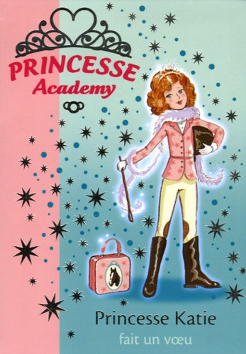 Vivian French - Princesse Academy Tome 2 : Princesse Katie fait un voeu.