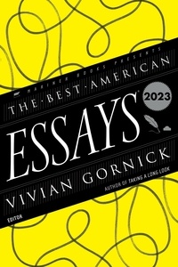 Vivian Gornick et Robert Atwan - The Best American Essays 2023.