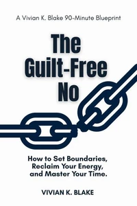 The Guilt-Free No