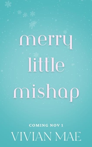  Vivian Mae - Merry Little Mishap.