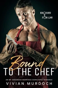 Bound to the Chef