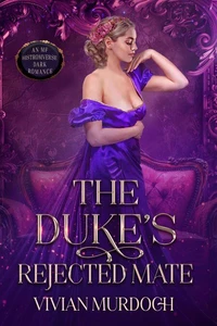 The Duke's Rejected Mate
