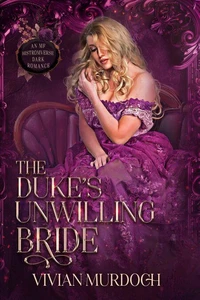 The Duke's Unwilling Bride