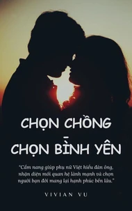 Chọn Chồng, Chọn Bình Yên