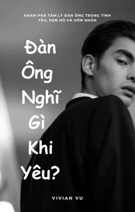 Đàn Ông Nghĩ Gì Khi Yêu?