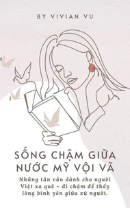Sống Chậm Giữa Nước Mỹ Vội Vã
