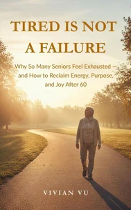 Tired Is Not a Failure