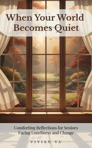 When Your World Becomes Quiet