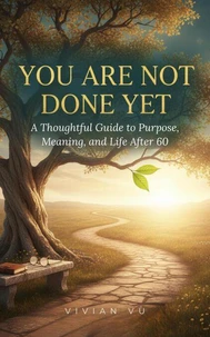 You are not done yet