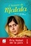L'histoire de Malala Edition en gros caractères
