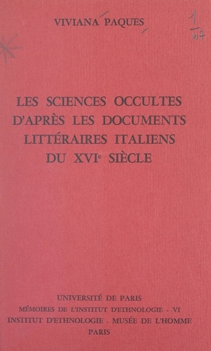 Les sciences occultes, d'après les documents littéraires italiens du XVIe siècle