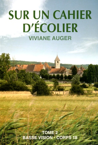 Viviane Auger - Sur un cahier d'écolier - Tome 2.