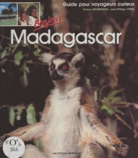 Viviane Bourniquel et Jean-Philippe Vidal - Madagascar - Guide pour voyageurs curieux.