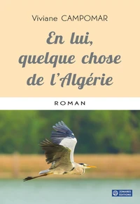 En lui, quelque chose de l'Algérie