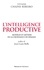 L'intelligence productive. Modèles et métiers de la croissance de demain