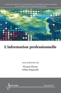 Viviane Clavier et Céline Paganelli - L'information professionnelle.