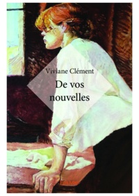 Viviane Clément - De vos nouvelles.