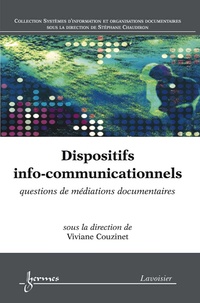 Viviane Couzinet - Dispositifs info-communicationnels - Questions de médiations documentaires.