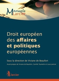 Viviane de Beaufort - Droit européen des affaires et politiques européennes.