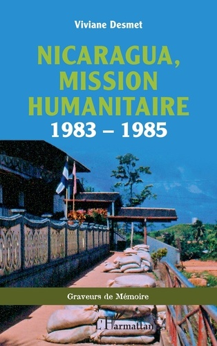 Nicaragua, mission humanitaire. 1983 – 1985