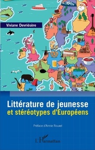 Viviane Devriésère - Littérature de jeunesse et stéréotypes d'Européens.