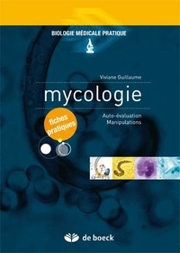 Viviane Guillaume - Mycologie - Auto-évaluation, Manipulations.