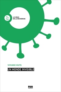 Viviane Huys - Un monde invisible.