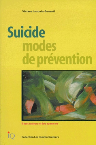 Viviane Janouin-Benanti - Suicide, Modes De Prevention.