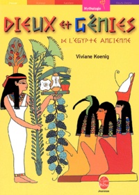Viviane Koenig - Dieux et génies de l'Egypte ancienne.
