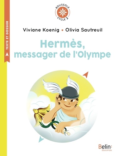 Hermès, messager de l'Olympe. Cycle 2