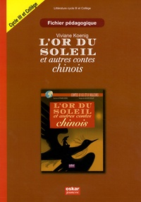 Lor du soleil et autres contes chinois - Fichier pédagogique cycle 3 et collège.pdf