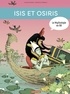 Viviane Koenig et Clémence Paldacci - La mythologie en BD  : Isis et Osiris.