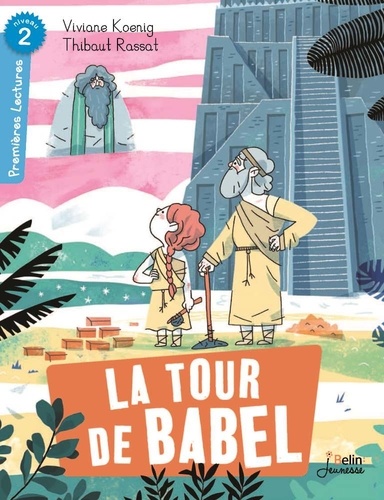 Viviane Koenig et Thibaut Rassat - La tour de Babel.
