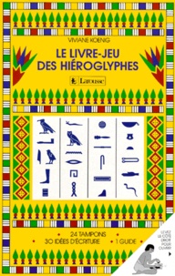Viviane Koenig - Le Livre Jeu Des Hieroglyphes.