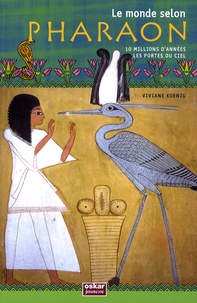 Viviane Koenig - Le monde selon pharaon - 10 millions d'années, Les Portes du Ciel.
