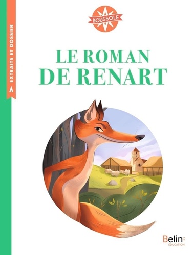 Viviane Koenig et Isabelle Fiorotto - Le Roman de Renart - Cycle 3.