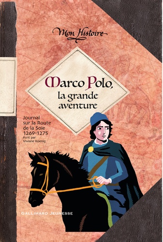 Marco Polo, la grande aventure. 1269-1275