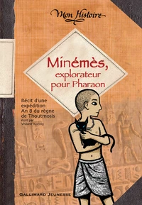 Minémès, explorateur pour pharaon
