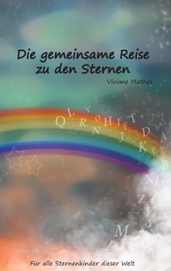 Libérez les livres à télécharger Die gemeinsame Reise zu den Sternen par Viviane Mathes RTF DJVU