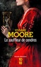 Viviane Moore - Le souffleur de cendres.