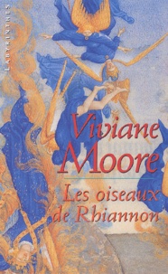 Viviane Moore - Les oiseaux de Rhiannon.