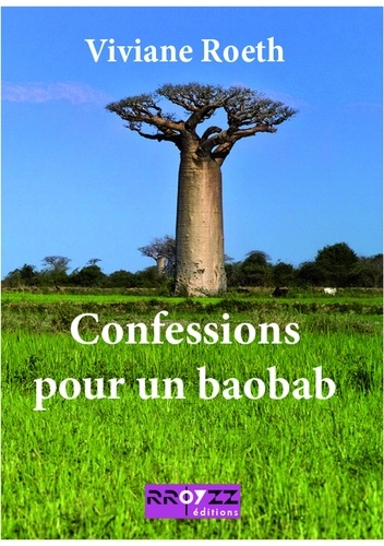 Confessions pour un baobab