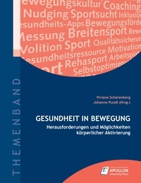 Viviane Scherenberg et Johanne Pundt - Gesundheit in Bewegung - Herausforderungen und Möglichkeiten körperlicher Aktivierung.