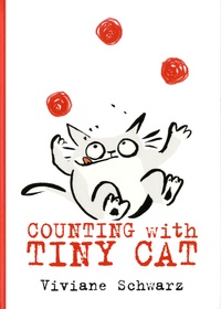 Viviane Schwarz - Counting with Tiny Cat.